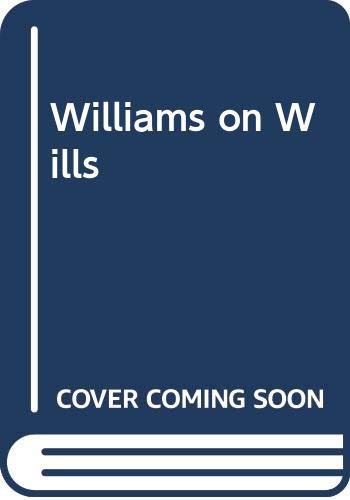 Stock image for Williams on Wills: The Law of Wills (Volume 1) for sale by Anybook.com