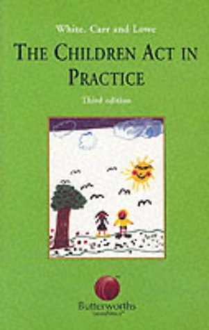 9780406940032: The White, Carr and Lowe: The Children Act in Practice