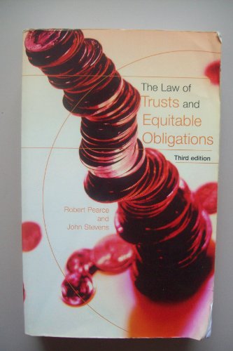 The Law of Trusts and Equitable Obligations (9780406946836) by Pearce, Robert A.; Stevens, John