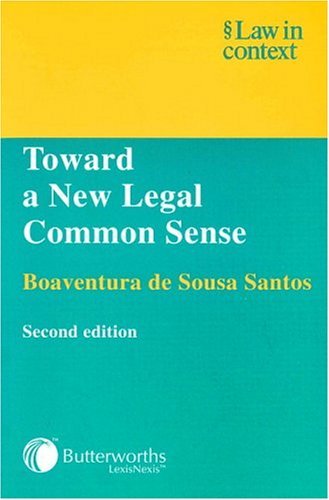 9780406949974: Toward a New Legal Common Sense: Law, Globalization, and Emancipation