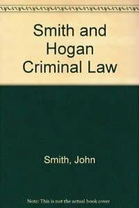 Smith and Hogan Criminal Law (9780406957412) by Smith, John