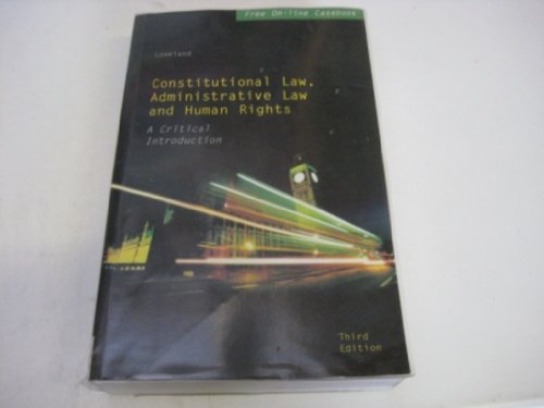 9780406959522: Constitutional Law, Administrative Law And Human Rights: A Critical Introduction