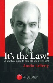 Beispielbild fr It's the Law!: A Practical Guide to How the Law Affects You zum Verkauf von WorldofBooks