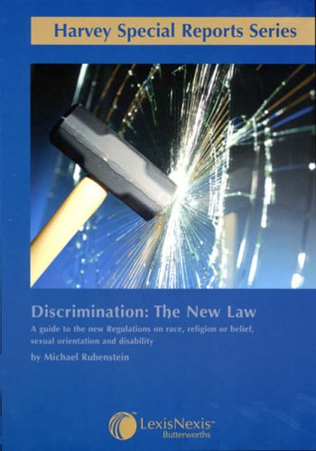 9780406978783: Discrimination: The New Law, a Guide to the New Regulations on Race, Religion or Belief, Sexual Orientation and Disability (Harvey Special Reports Series)