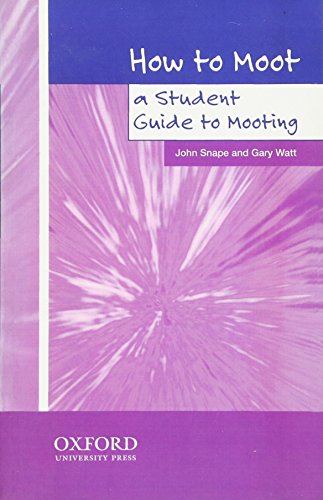 Stock image for How to Moot: A Student Guide to Mooting for sale by AwesomeBooks