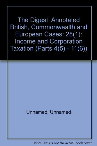 Beispielbild fr The Digest: Annotated British, Commonwealth and European Cases (Volume 28:1) zum Verkauf von Anybook.com
