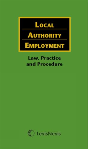 Local Authority Employment: Law, Practice and Procedure (9780406981646) by Schofield, Chris