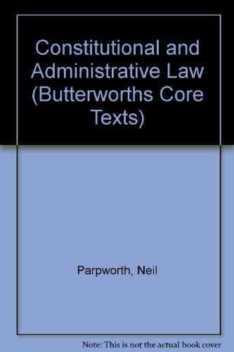 Beispielbild fr Constitutional and Administrative Law (Butterworths Core Texts) zum Verkauf von WorldofBooks