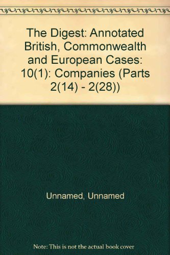 Stock image for The Digest: Annotated British, Commonwealth and European Cases: 10(1): Companies (Parts 2(14) - 2(28)) for sale by PsychoBabel & Skoob Books