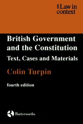 Beispielbild fr British Government and the Constitution: Text, Cases and Materials. 4th Edition. zum Verkauf von Plurabelle Books Ltd