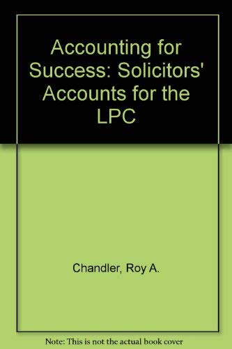 Beispielbild fr Accounting for Success: Solicitors' Accounts for the LPC zum Verkauf von WorldofBooks
