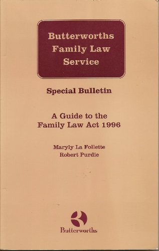 Beispielbild fr A Guide to the Family Law Act 1996 Special Bulletin (Butterworths Family Law Service) zum Verkauf von Goldstone Books