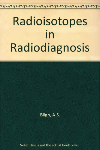 Beispielbild fr Radioisotopes in Radiodiagnosis zum Verkauf von Doss-Haus Books