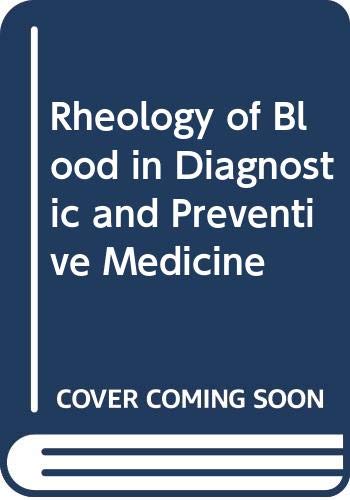 9780407000384: Rheology of Blood in Diagnostic and Preventive Medicine