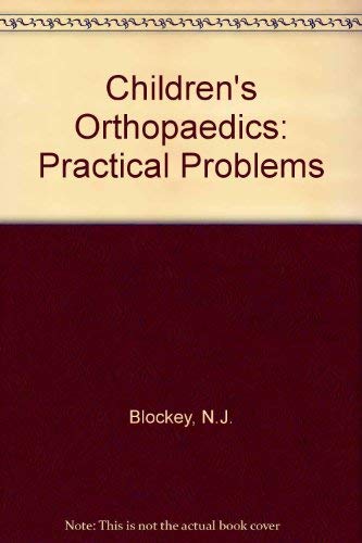 Stock image for Children's Orthopaedics: Practical Problems for sale by AwesomeBooks