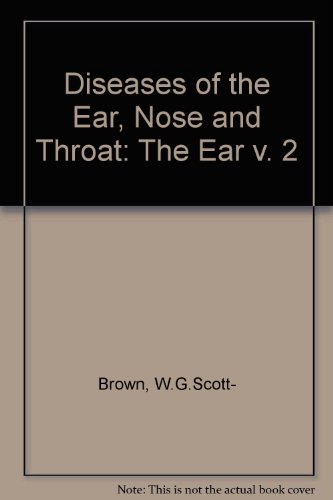 9780407001480: The Ear (v. 2) (Diseases of the Ear, Nose and Throat)