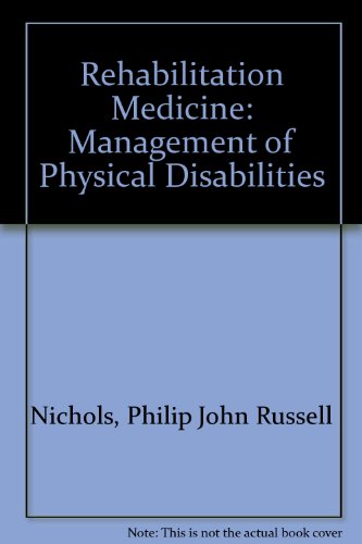 Imagen de archivo de Rehabilitation Medicine: Management of Physical Disabilities a la venta por Reuseabook
