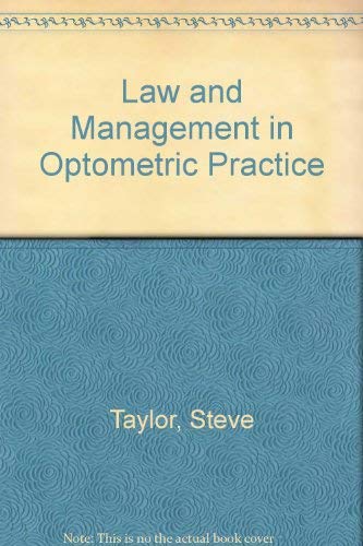Law and management in optometric practice (9780407003187) by Taylor, Steve