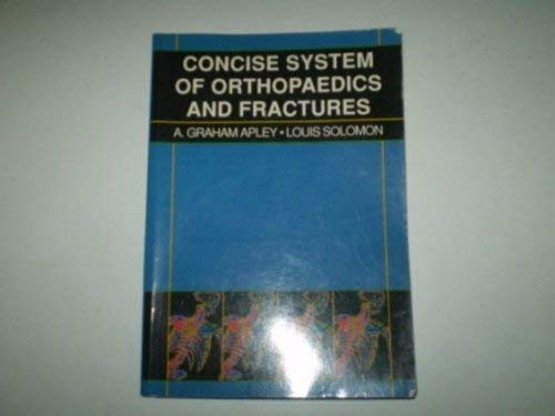 Imagen de archivo de Concise System of Orthopaedics and Fractures a la venta por Better World Books