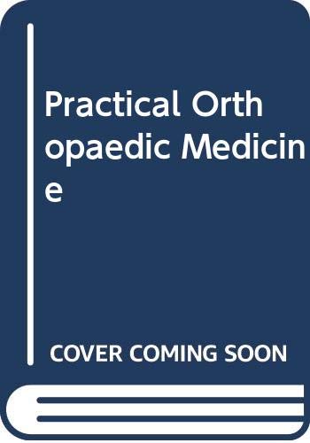 9780407004405: Practical Orthopaedic Medicine