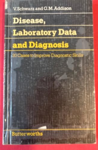 Stock image for Disease, Laboratory Data and Diagnosis: 20 Cases to Improve Diagnostic Skills for sale by medimops