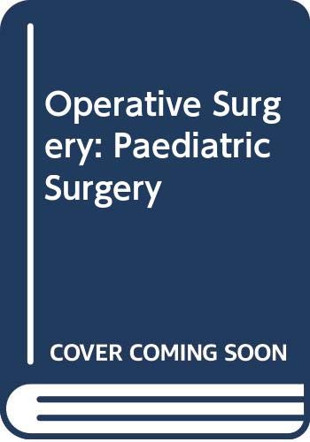 9780407006348: Paediatric Surgery (Operative Surgery)
