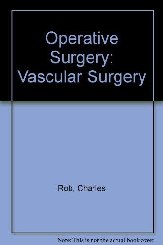 Beispielbild fr Operative Surgery : Vascular Surgery zum Verkauf von Better World Books Ltd