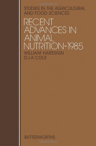 Beispielbild fr Recent Advances in Animal Nutrition 1985 (Studies in the agricultural and food sciences) zum Verkauf von AwesomeBooks