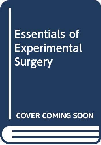 Essentials of Experimental Surgery (9780407013957) by Lumley, J. S. P.; Green, C. J.; Lear, P.; Angell-James, J. E.