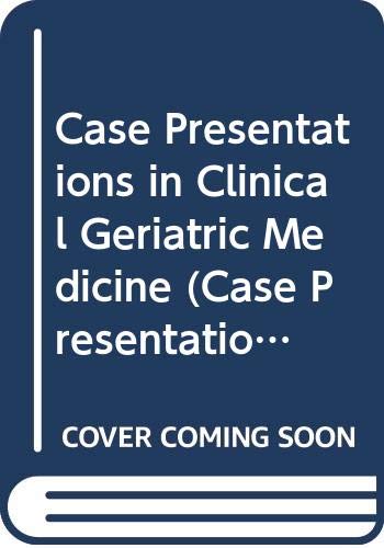Beispielbild fr Case Presentations in Clinical Geriatric Medicine (Case Presentations Series) zum Verkauf von medimops