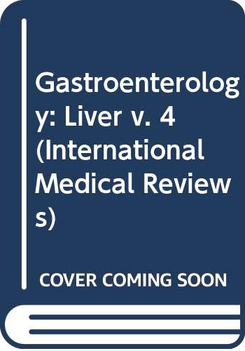 Beispielbild fr Gastroenterology 4: Liver zum Verkauf von PsychoBabel & Skoob Books