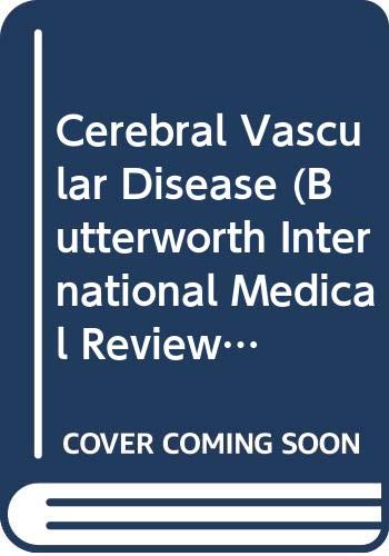 Imagen de archivo de Cerebral Vascular Disease (Butterworth International Medical Reviews. Neurology Series, Volume 3) a la venta por Zubal-Books, Since 1961