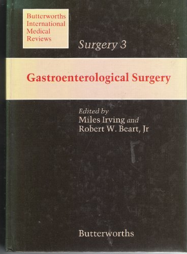 Stock image for Gastroenterological Surgery (Butterworth International Medical Reviews. Surgery 3) for sale by BookOrders
