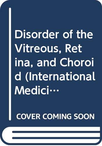 Beispielbild fr Disorder of the Vitreous, Retina, and Choroid (International Medicine Reviews) (v. 1) zum Verkauf von Salish Sea Books