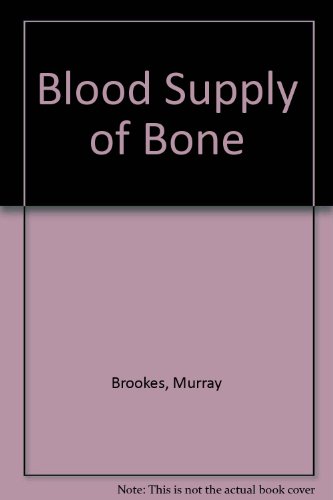 Stock image for Blood Supply of Bone for sale by Jay W. Nelson, Bookseller, IOBA