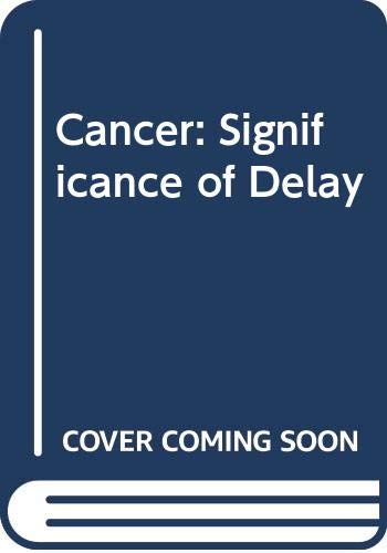Cancer: Significance of Delay (9780407127500) by Robert. Sutherland
