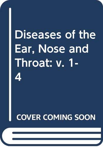 9780407149830: Diseases of the Ear, Nose and Throat: v. 1-4