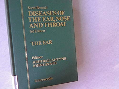 Beispielbild fr SCOTT-BROWN'S DISEASES OF THE EAR, NOSE AND THROAT: VOL. 2 - THE EAR. zum Verkauf von Cambridge Rare Books
