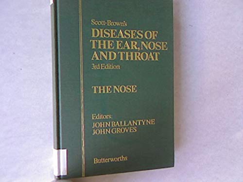 Stock image for Scott-Brown's Diseases of the Ear, Nose and Throat: Volume 3: The Nose for sale by UHR Books