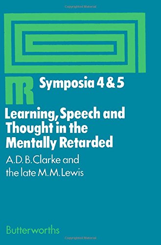 9780407249509: Learning, Speech and Thought in the Mentally Retarded: No. 4, Pt. 5: Symposium Proceedings