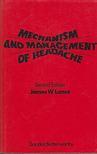 Imagen de archivo de The Mechanism and Management of Headache a la venta por Better World Books Ltd