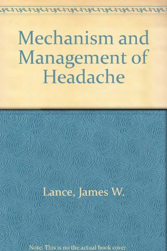 Beispielbild fr Mechanism and Management of Headache zum Verkauf von Green Street Books