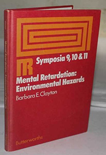 Stock image for Mental retardation: environmental hazards,: Proceedings of symposia 9, 10 and 11 held at the Middlesex Hospital School on 11 June and 19 November 1971 . Mental Retardation. Symposia 9, 10 and 11) for sale by Mispah books