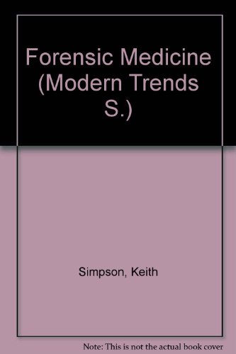 Forensic Medicine: No. 2 (Modern Trends) (9780407292017) by Keith Simpson