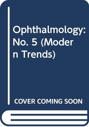 Stock image for MODERN TRENDS IN: OPHTHALMOLOGY - 5. for sale by Cambridge Rare Books