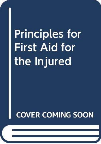 9780407364417: Principles for First Aid for the Injured