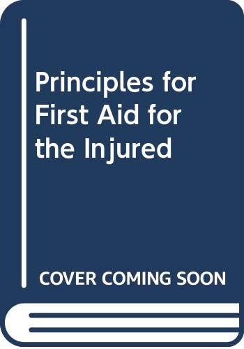 9780407364417: Principles for first aid for the injured