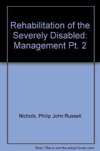 9780407385122: Rehabilitation of the Severely Disabled: Management Pt. 2