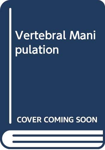 Imagen de archivo de Vertebral manipulation a la venta por Once Upon A Time Books