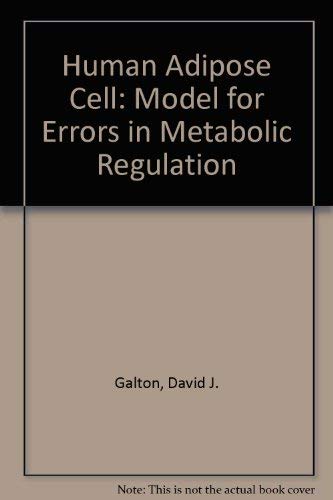 9780407557000: Human Adipose Cell: Model for Errors in Metabolic Regulation